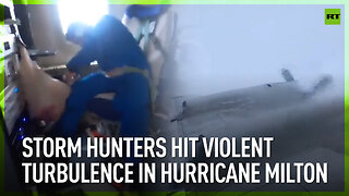 Storm hunters hit violent turbulence in Hurricane Milton