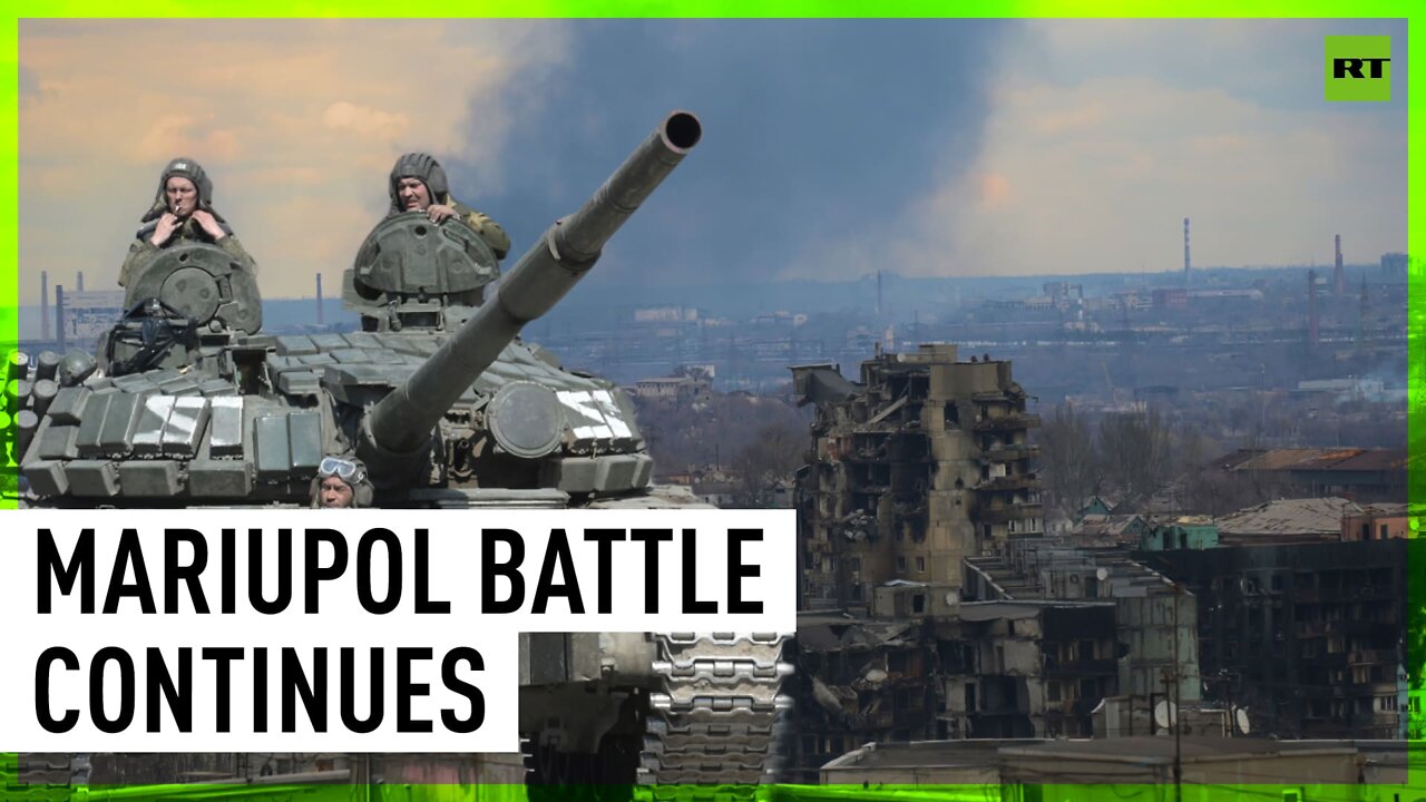 'Intense battle' | Russian army surrounds last nationalist fighters in Mariupol