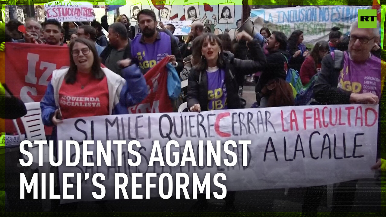 Students hit the streets of Buenos Aires to protest against Milei reforms