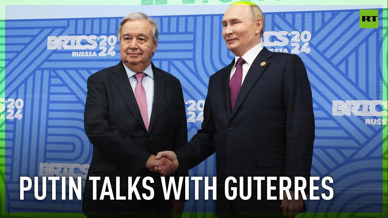 Putin meets with UN Secretary-General at BRICS Summit