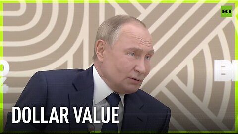 The whole world is thinking whether US dollar is worth using – Putin