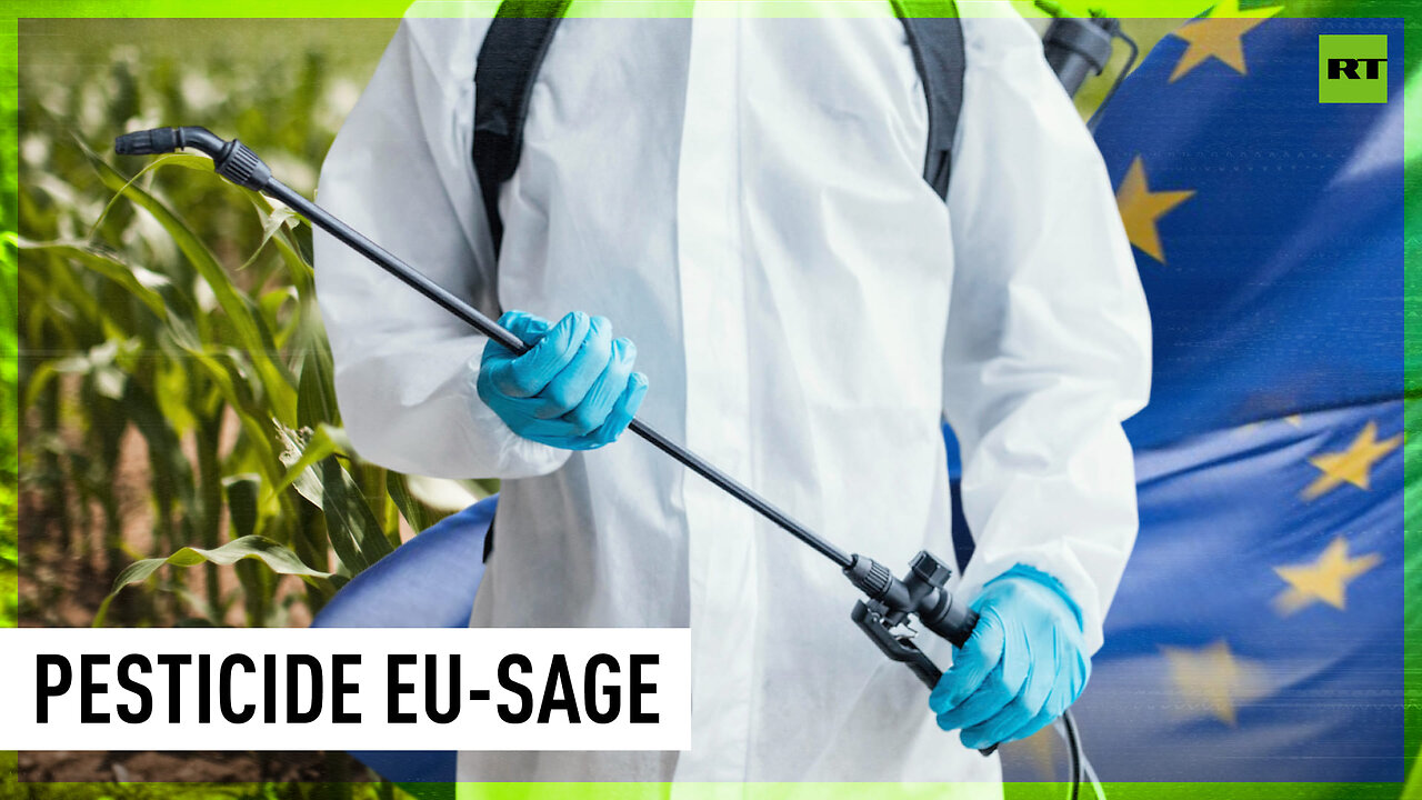 Eco-virtue signaling EU makes money off exporting banned pesticides