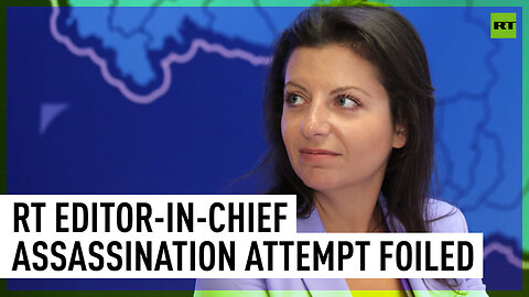 Russia’s FSB foils assassination attempt on RT editor-in-chief