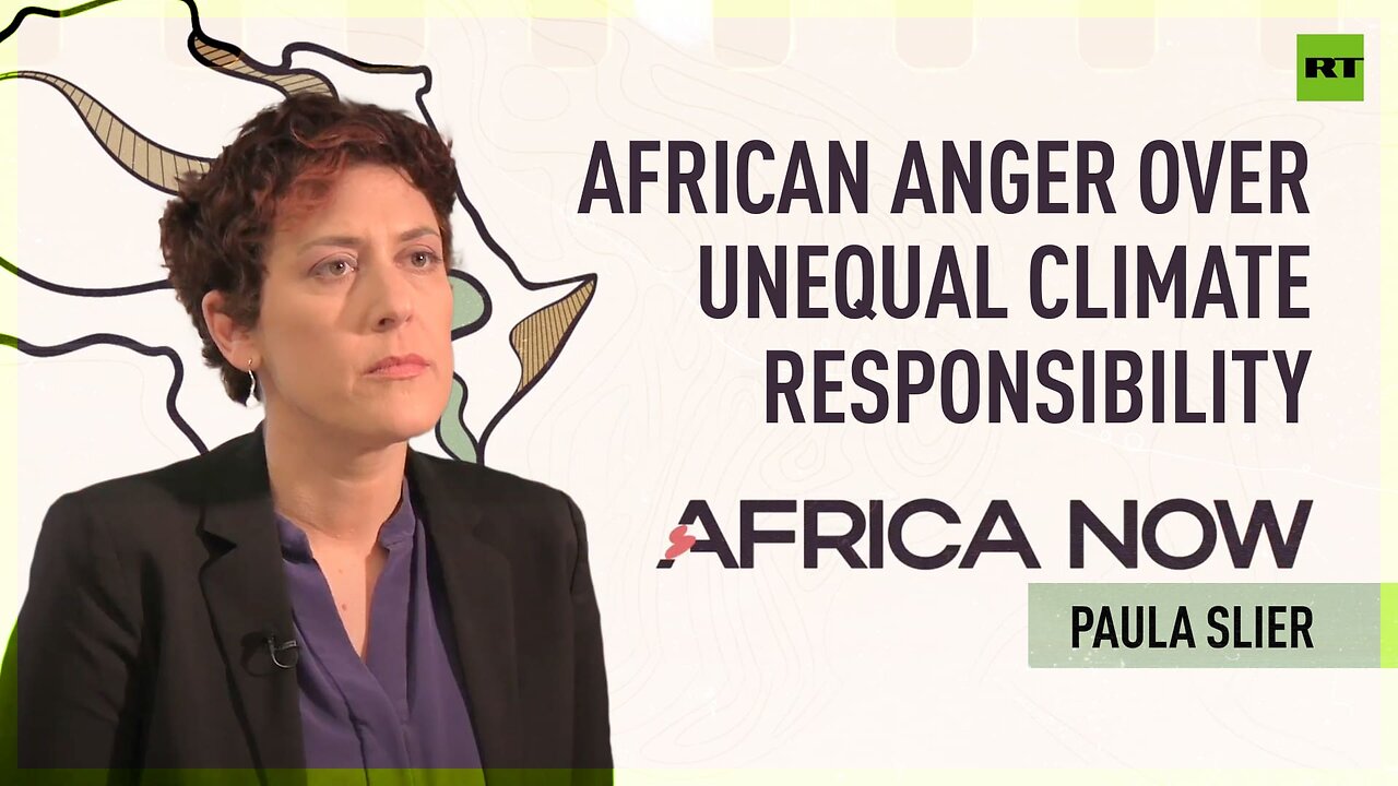 African anger over unequal climate responsibility | Africa Now with Paula Slier