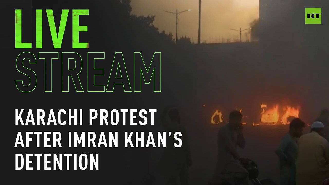 Protest in Karachi following Imran Khan’s detention