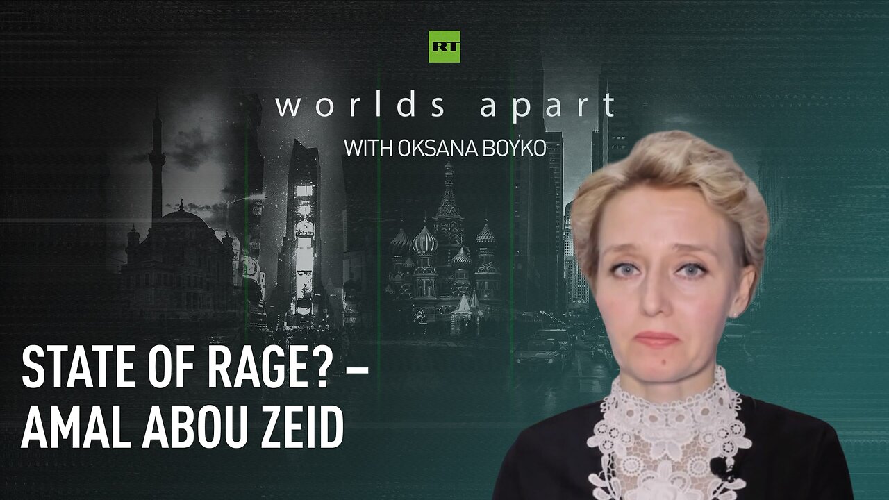 Worlds Apart | State of rage? – Amal Abou Zeid