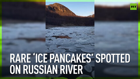 Rare ‘ice pancakes’ spotted on Russian river