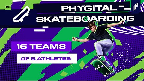 Phygital skateboarding kicks off in Games Of The Future 2024