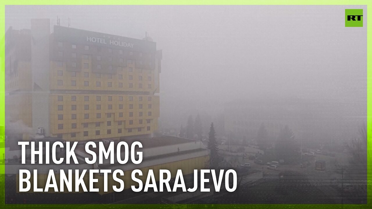 Thick smog grounds flights in Sarajevo, residents advised to stay indoors