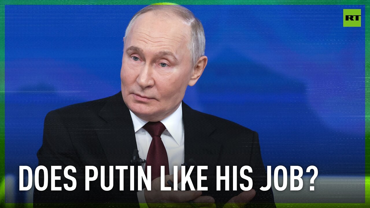 Does Putin like his job?