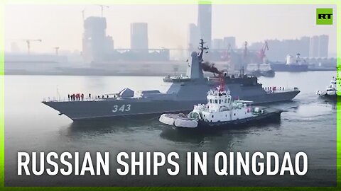 Russian navy warships arrive in China’s Qingdao