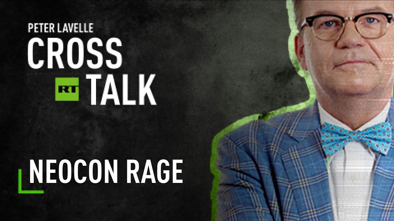 CrossTalk | Neocon Rage