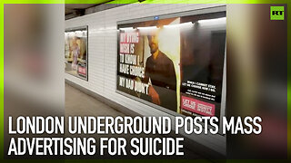 London Underground posts mass advertising for suicide