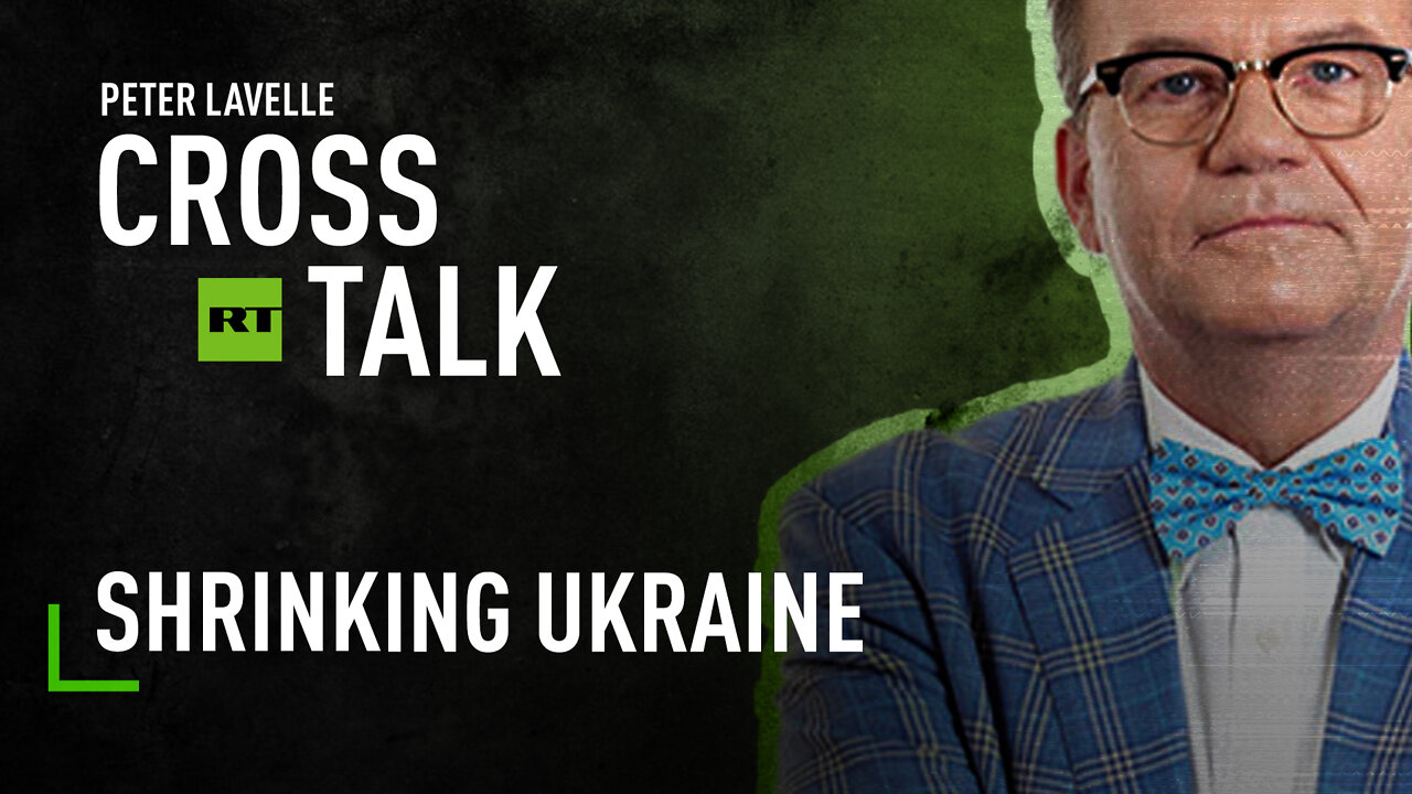 CrossTalk | Shrinking Ukraine