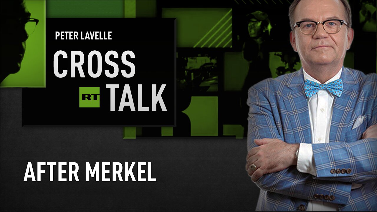 CrossTalk | After Merkel