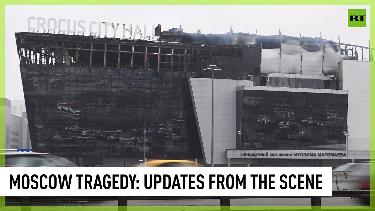 60 people confirmed dead, more than 100 wounded in Moscow concert hall terrorist attack