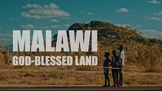 Africa Within | Malawi: God-blessed land