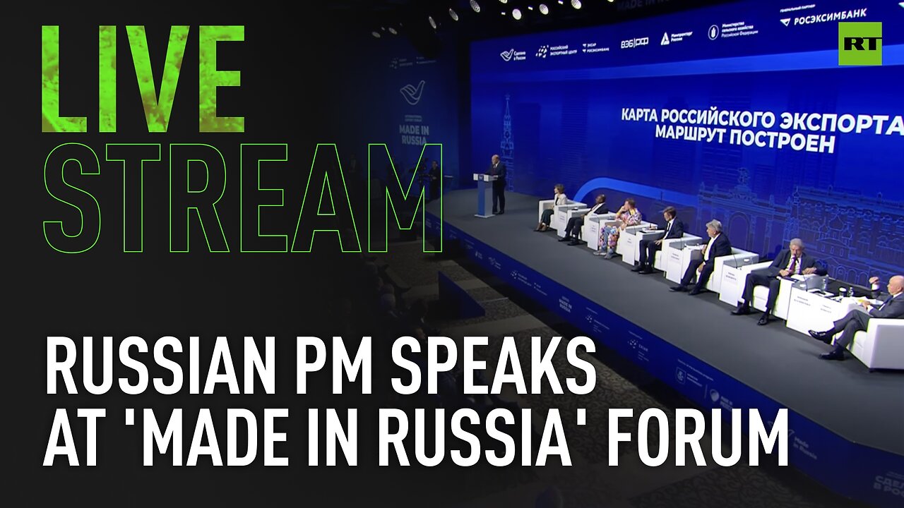 Russian PM takes part in Plenary session of the 'Made in Russia' forum