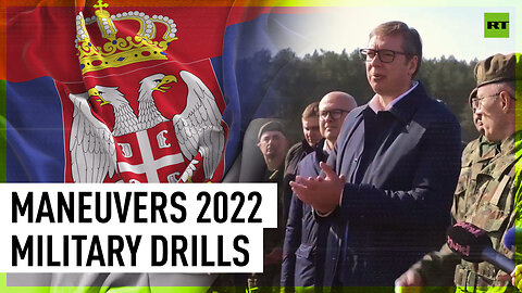 President Vucic attends Maneuvers 2022 military drills in Serbia