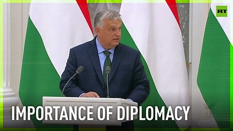 Without diplomacy, we won’t achieve peace - Orban