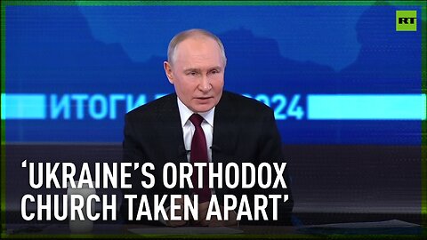 Orthodox Church in Ukraine is being completely taken apart, yet world turns blind eye – Putin
