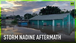 Storm Nadine tears through Mexico