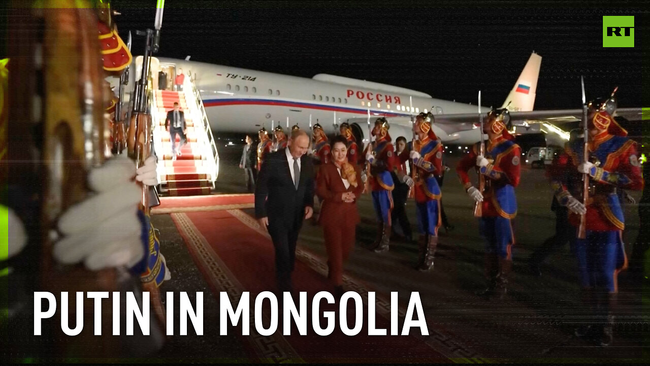 President Putin arrives in Mongolia for his official visit