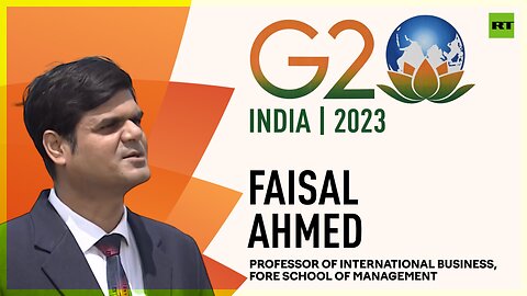 G20 Summit 2023 | Faisal Ahmed, professor of international business, FORE School of Management