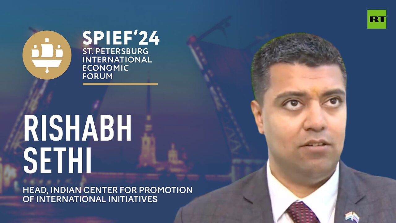 SPIEF 2024 | Main aim is to develop strong cooperation between our countries - Rishabh Sethi