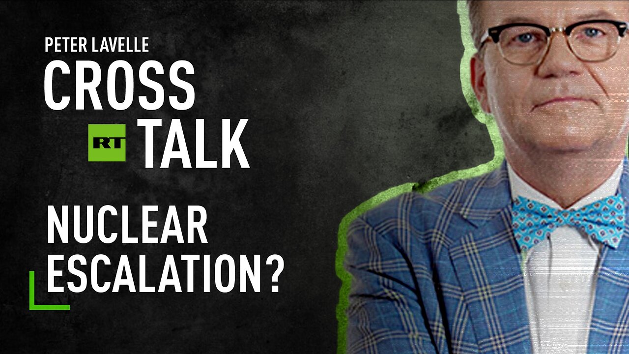 CrossTalk Bullhorns: Nuclear escalation?