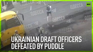 Ukrainian draft officers defeated by puddle