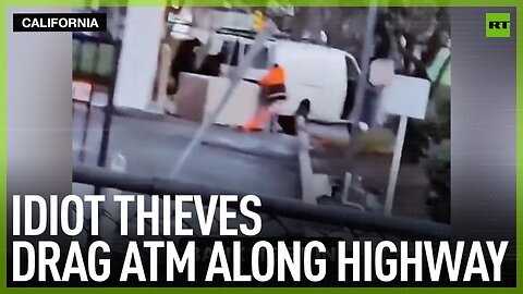 Idiot thieves drag ATM along highway
