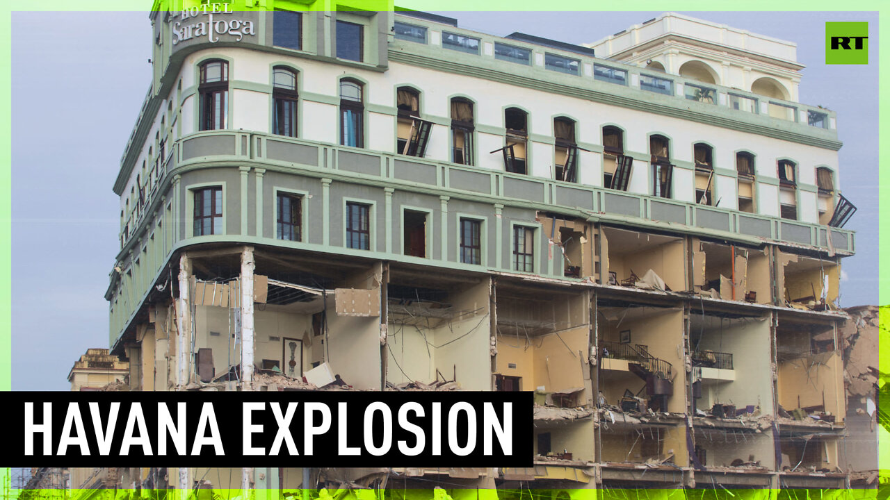 Major explosion destroys Havana’s Saratoga Hotel, killing at least 22