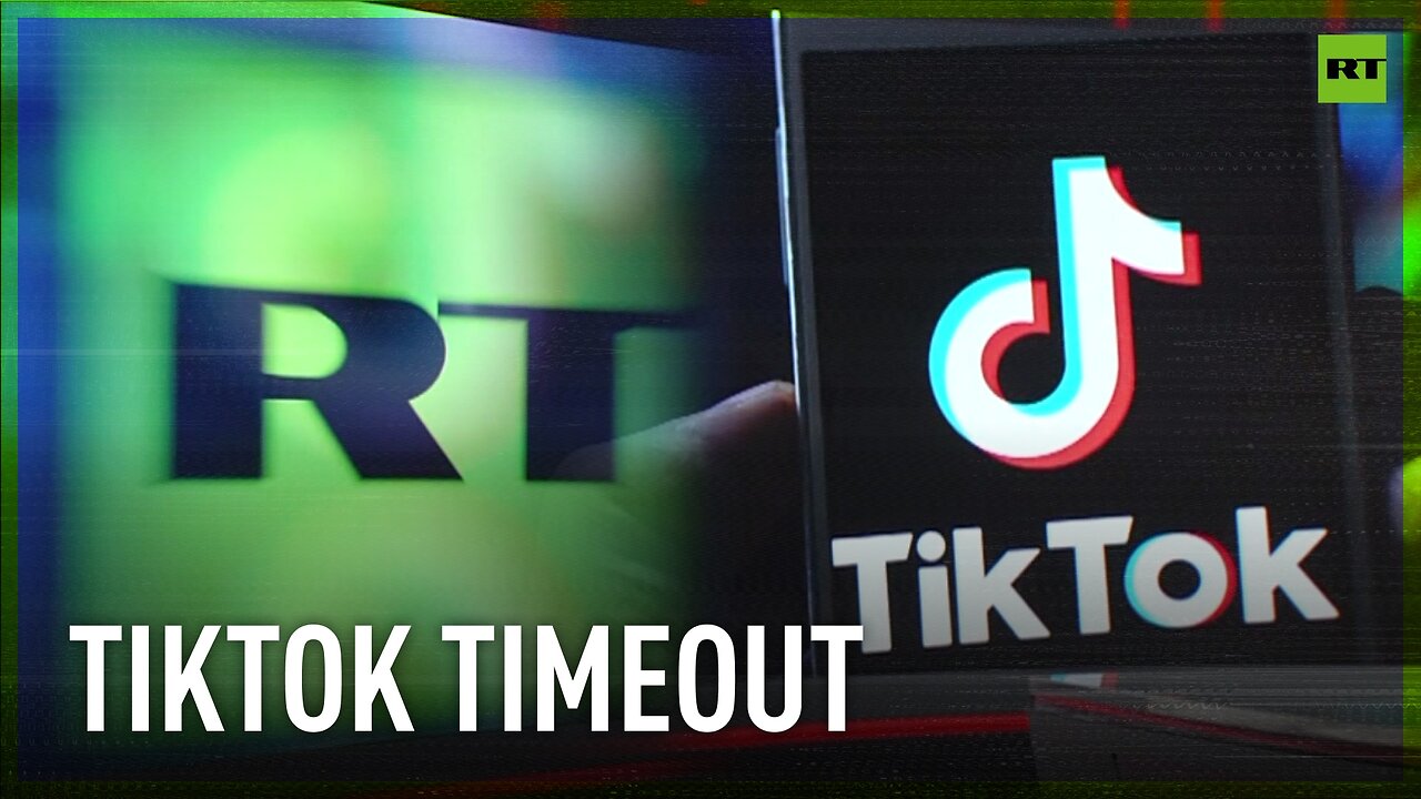 Hunt for RT goes on | TikTok deletes RT International accounts