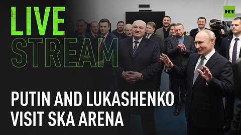 Putin and Lukashenko visit SKA Arena