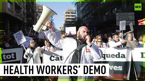 Healthcare workers take to streets of Barcelona