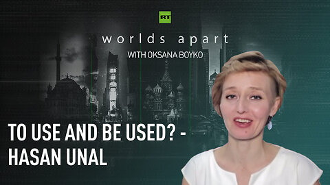 Worlds Apart | To use and be used? - Hasan Unal