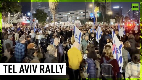 Thousands call for hostage deal & Netanyahu’s resignation in Tel Aviv