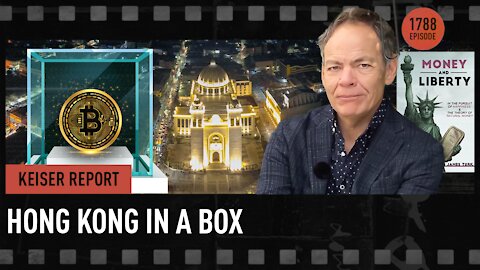 Keiser Report | Hong Kong in a Box | E1788