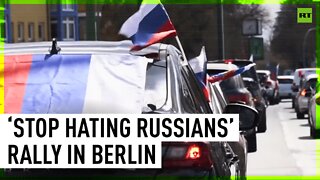 Rally against Russophobia held in Berlin