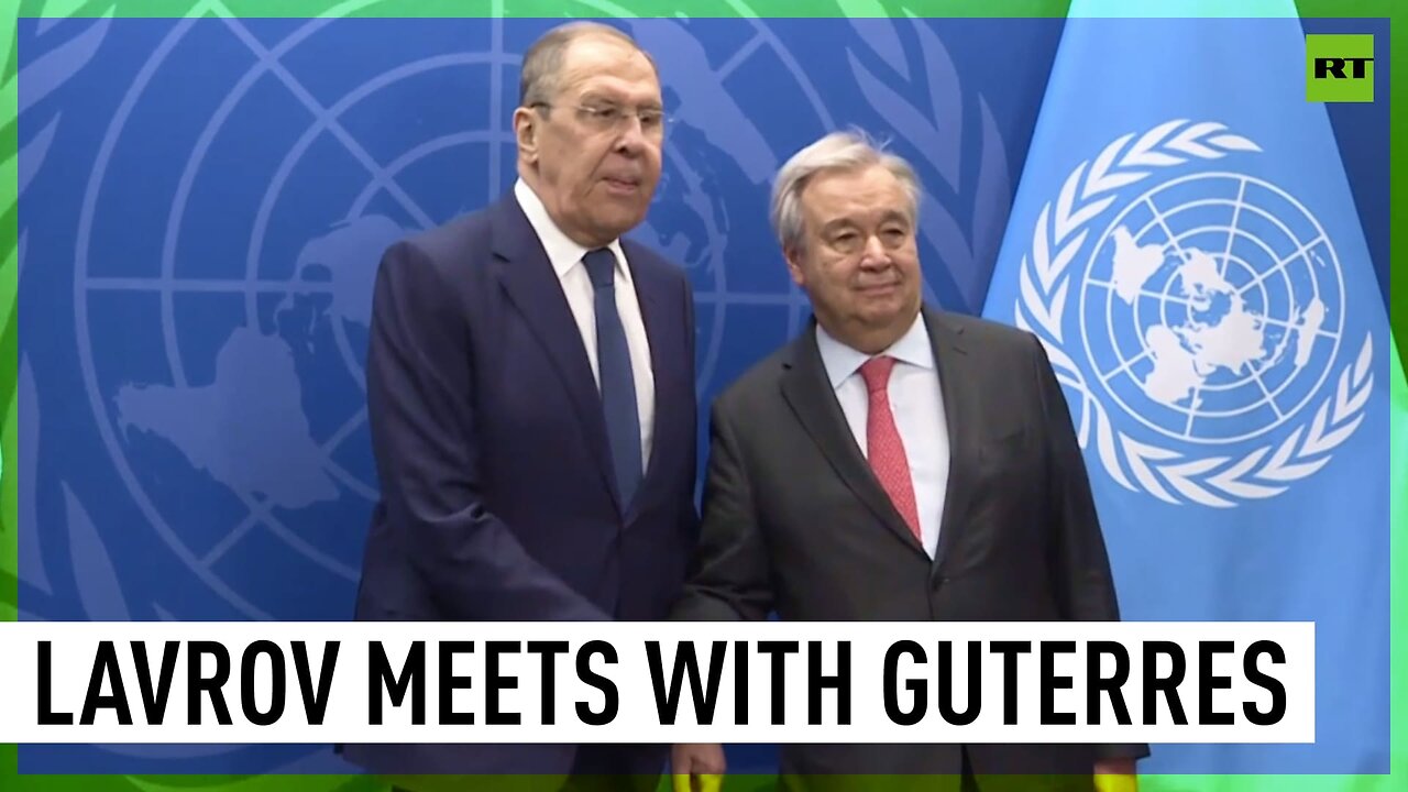 Lavrov and Guterres hold meeting after UNSC session