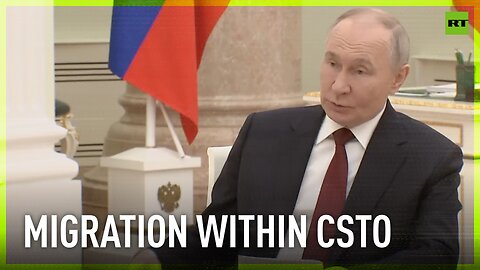 People moving from one CSTO country to another must feel confident and safe – Putin