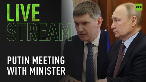 Putin meets with the Minister of Economic Development of Russia [Tape]