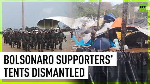 Tents of Bolsonaro supporters removed by military in Brasilia