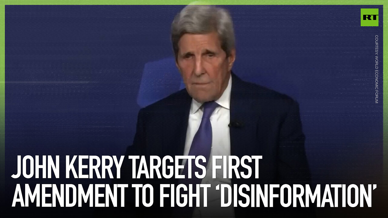 John Kerry targets First Amendment to fight ‘disinformation’