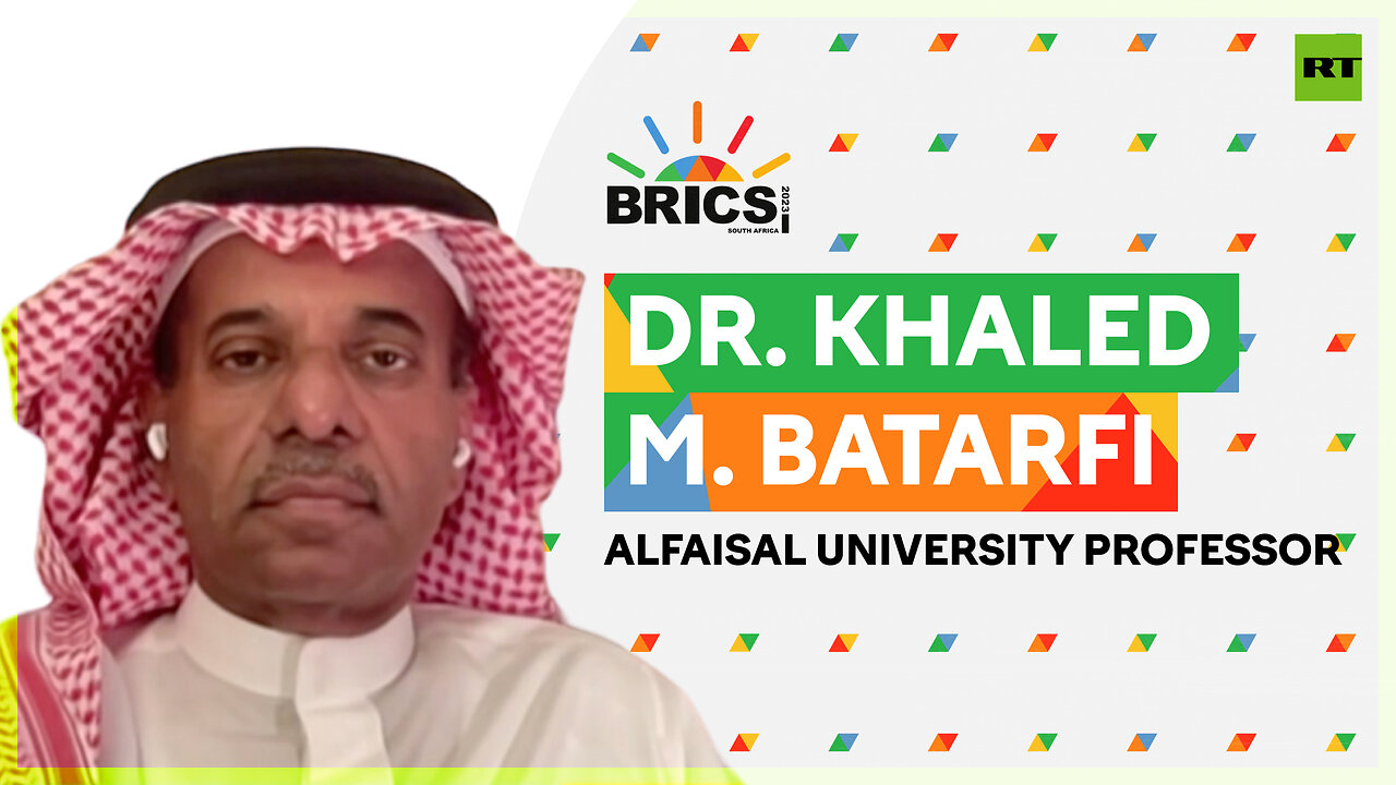 BRICS membership should be for elite countries – Dr. Khaled M. Batarfi