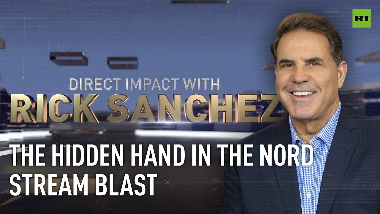 Direct Impact | The hidden hand in the Nord Stream blast