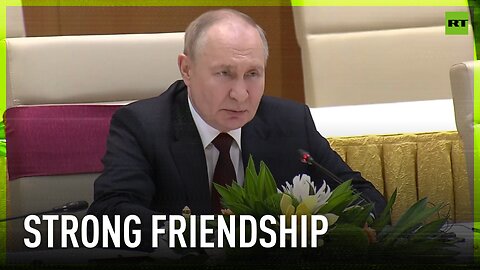 Russia-Vietnam relations have withstood the test of time - Putin