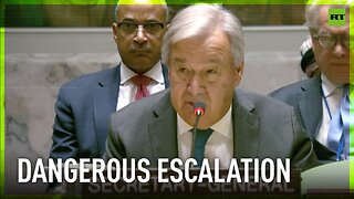 ‘We must avoid the regional war at all costs’ – UN chief