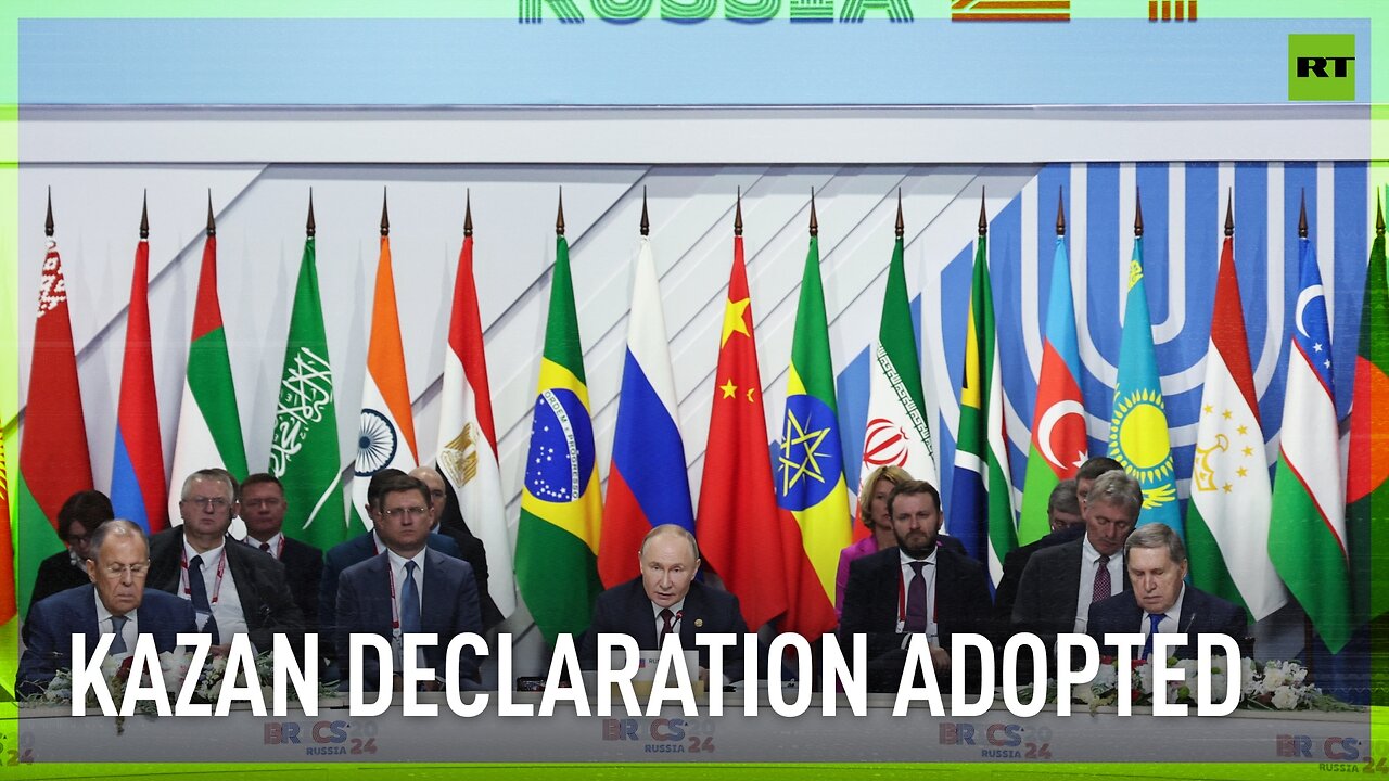 Member states adopt final declaration of the BRICS Summit in Kazan